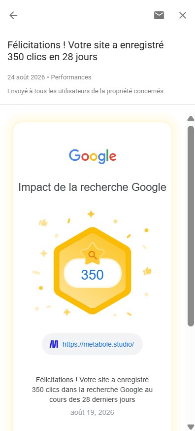 metabole_studio_notification_google_search_console_impact_recherche_google_badge_350_clics_enregistres_28_derniers_jours_resultat_performance_aout_2026